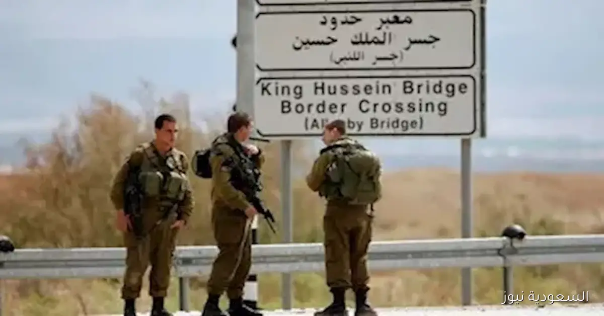 إطلاق نار على الحدود الأردنية-الإسرائيلية يسفر عن مقتل إسرائيليين