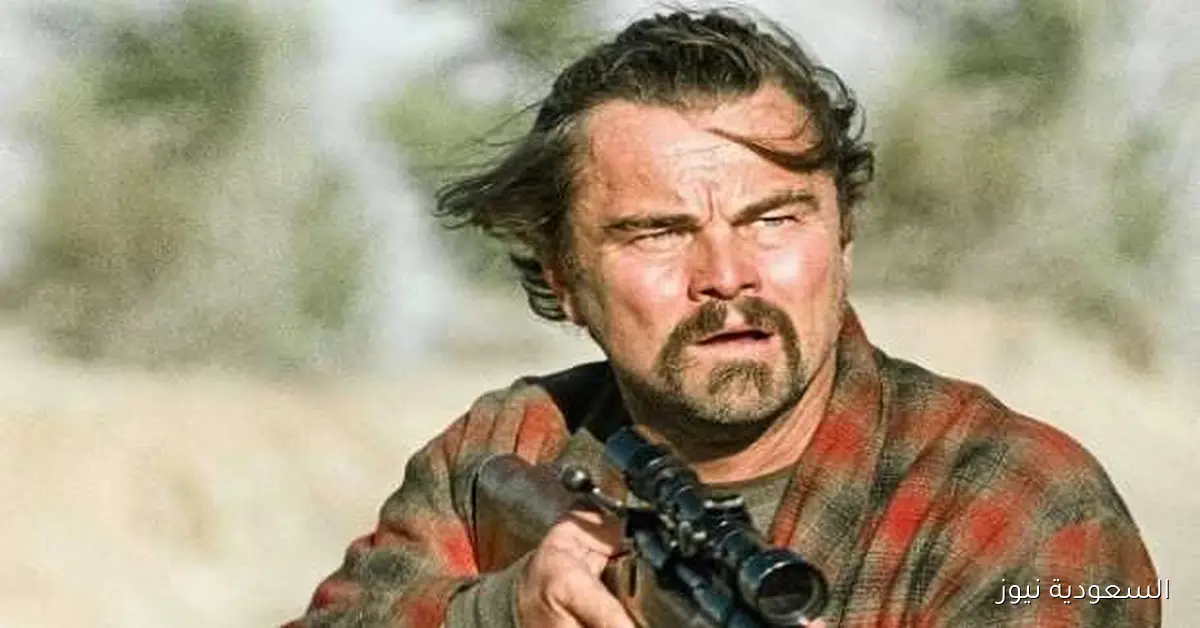 قبل عرضه في مصر: تفاصيل فيلم ليوناردو دي كابريو “One Battle After Another”