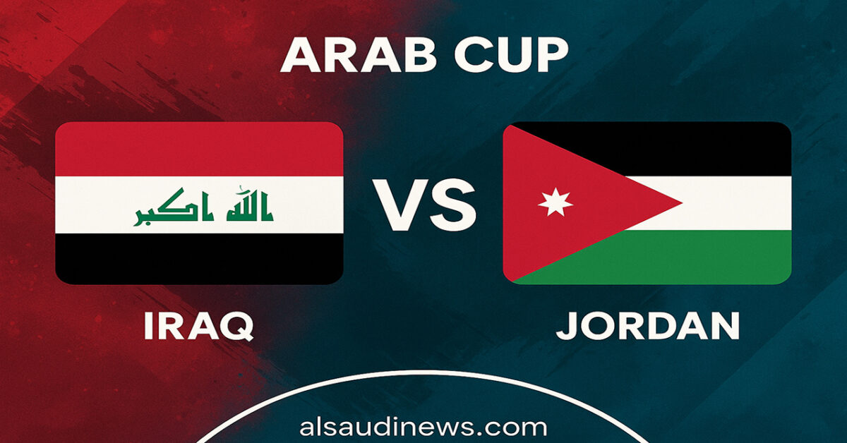 يلا شوت لعبة منتخب العراق ضد الأردن.. بدون تقطيع مشاهدة مباراة الاردن والعراق اليوم بث مباشر في ¼ نهائي كأس العرب