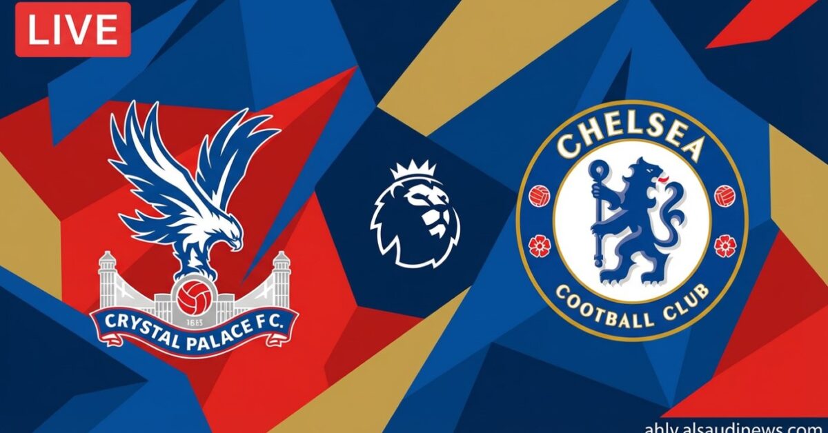 يلا شوت البلوز.. نتيجة مباراة تشيلسي وكريستال بالاس في الدوري الإنجليزي